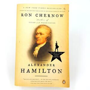 Alexander Hamilton by Ron Chernow New The Inspiration for The Broadway Musical